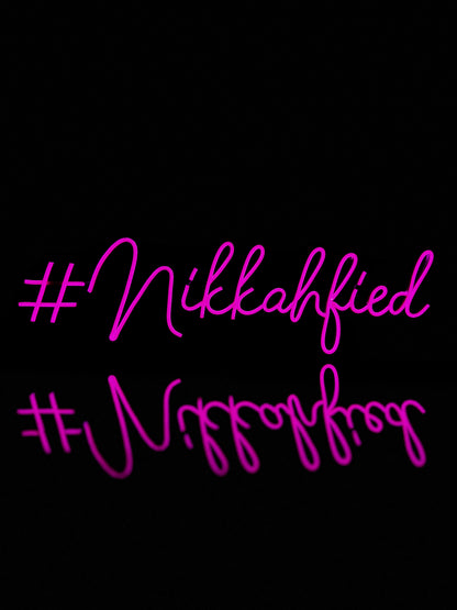 #Nikkahfied - Neon Sign