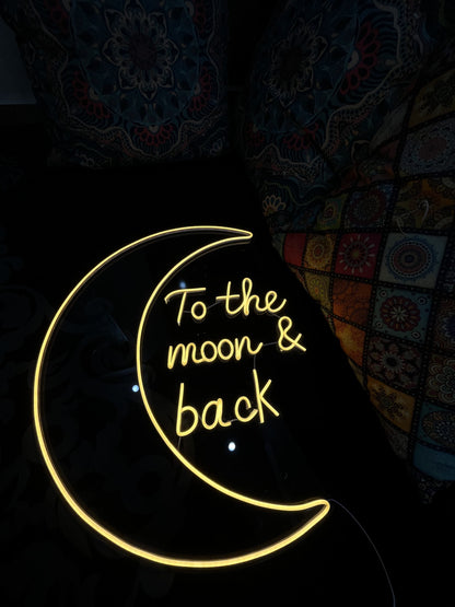 To the Moon & Back - Neon Sign