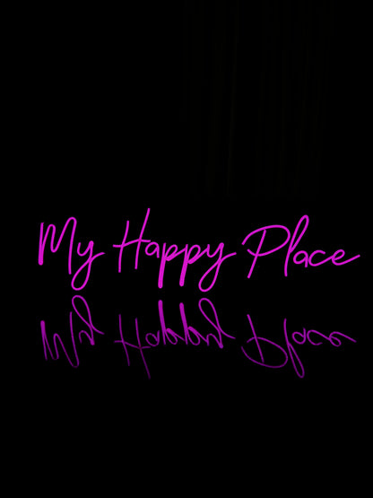 My Happy Place - Neon Sign